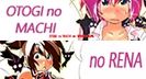 OTOGI no MACHI no RENA