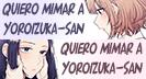 Quiero mimar a Yoroizuka-san